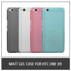 Matt Gel Case For HTC ONE X9